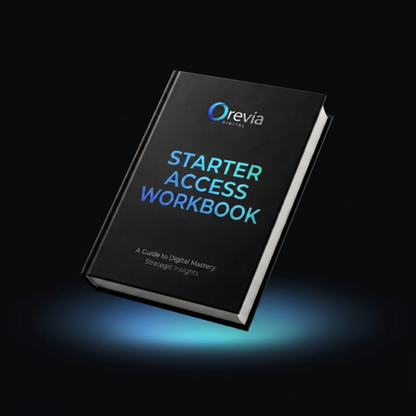 Orevia Digital™ Starter Access Workbook