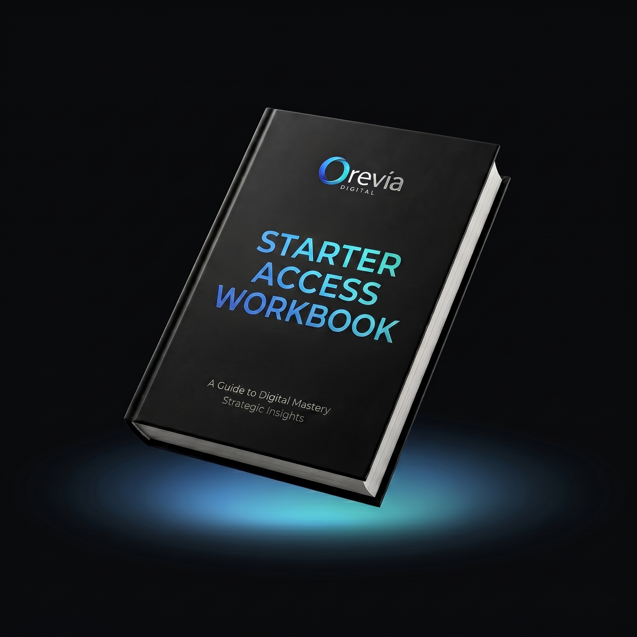 Orevia Digital™ Starter Access Workbook